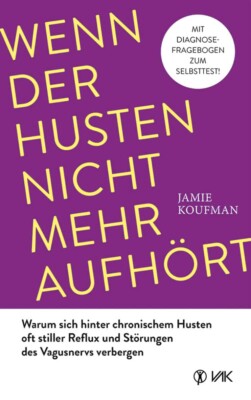 Jamie Koufman - Wenn der Husten nicht mehr aufhört